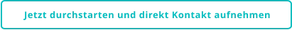 Jetzt durchstarten und direkt Kontakt aufnehmen