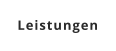 Leistungen